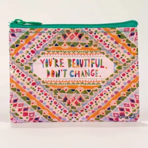 You're Beautiful, Don't Change Coin Purse